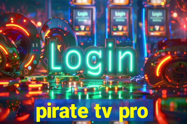 pirate tv pro