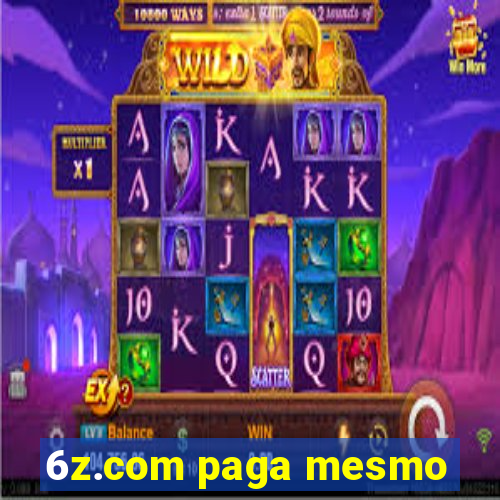 6z.com paga mesmo