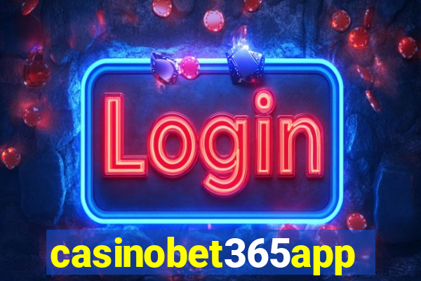 casinobet365app