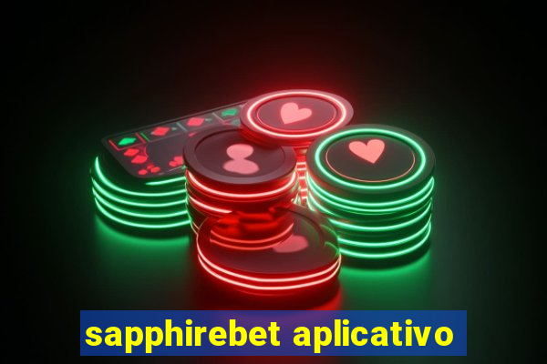 sapphirebet aplicativo