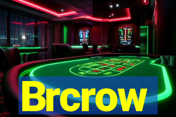 Brcrow