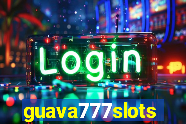 guava777slots