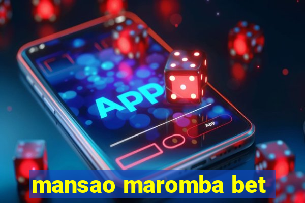 mansao maromba bet