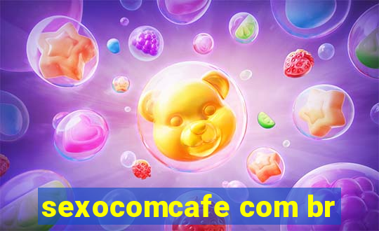 sexocomcafe com br