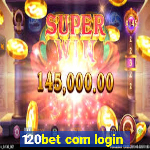 120bet com login