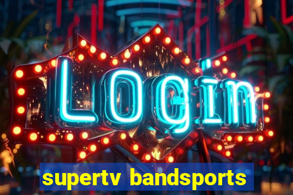 supertv bandsports