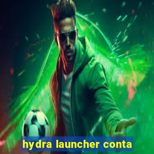 hydra launcher conta