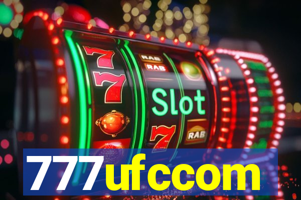 777ufccom