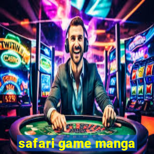 safari game manga