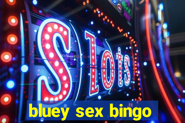 bluey sex bingo