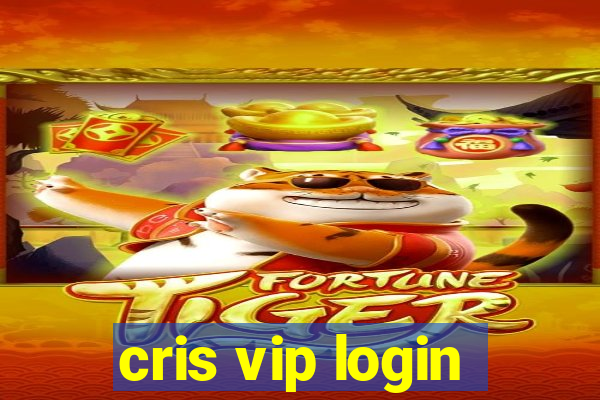 cris vip login