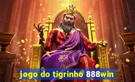 jogo do tigrinho 888win