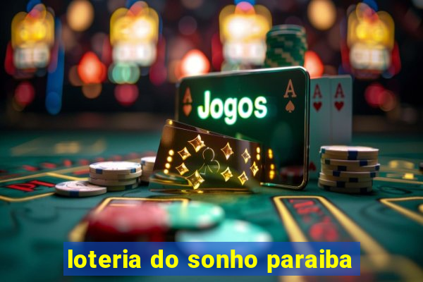 loteria do sonho paraiba