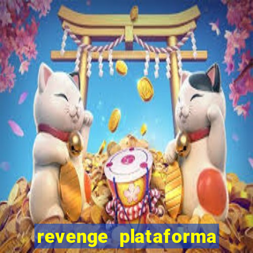 revenge plataforma de jogos