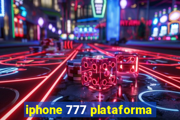 iphone 777 plataforma