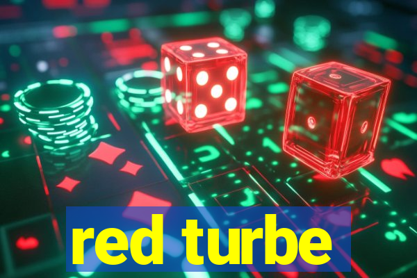 red turbe