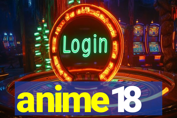 anime18