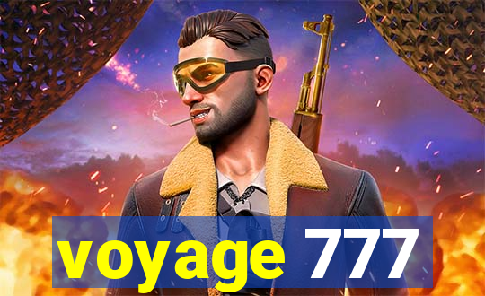 voyage 777