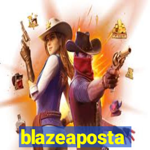 blazeaposta