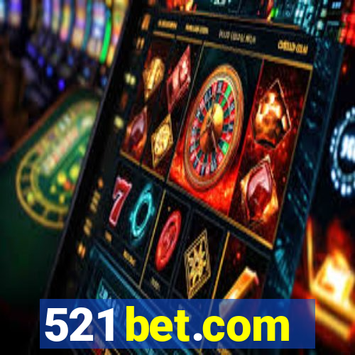 521 bet.com