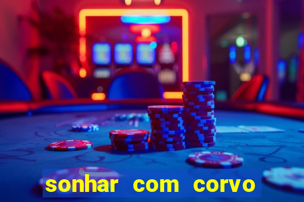 sonhar com corvo preto atacando