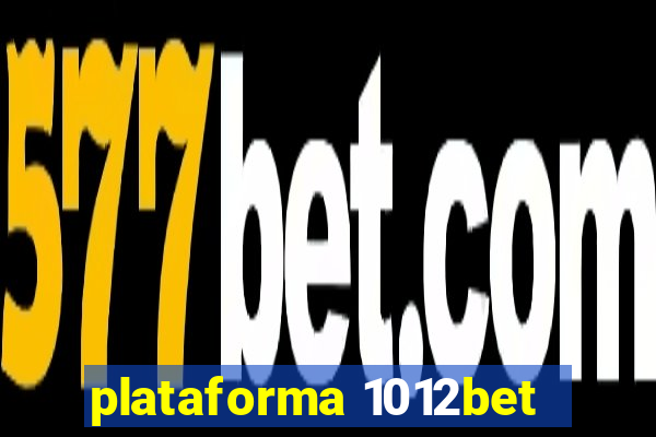 plataforma 1012bet