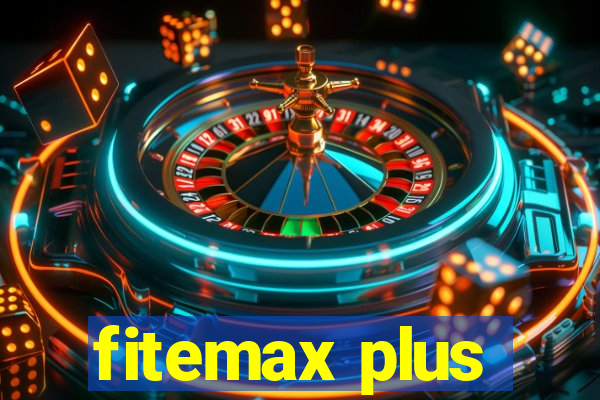 fitemax plus