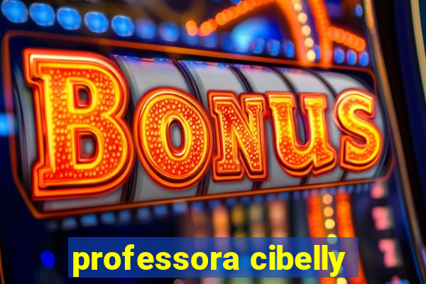 professora cibelly