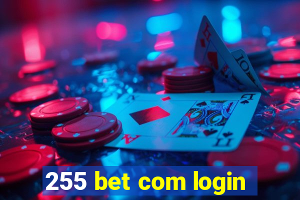 255 bet com login