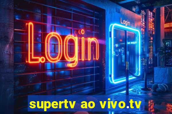 supertv ao vivo.tv