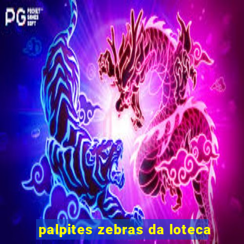 palpites zebras da loteca