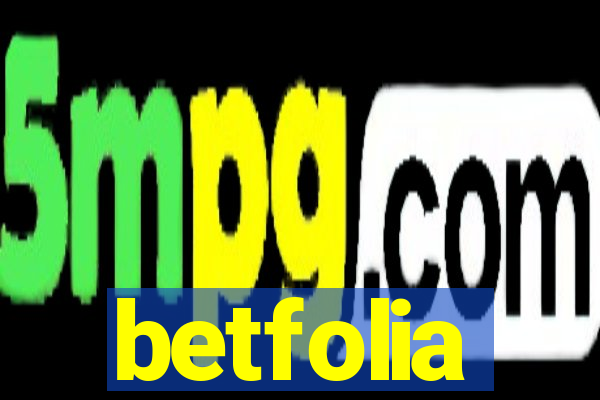 betfolia