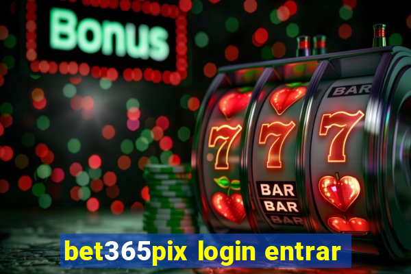 bet365pix login entrar