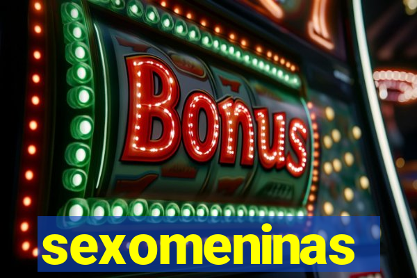 sexomeninas