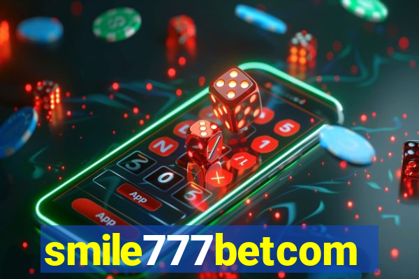 smile777betcom