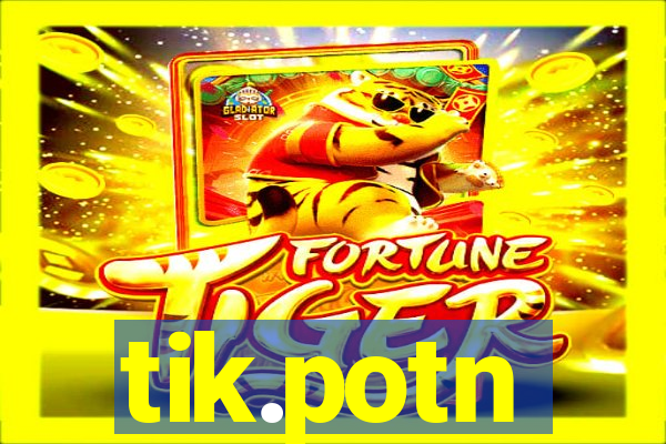 tik.potn