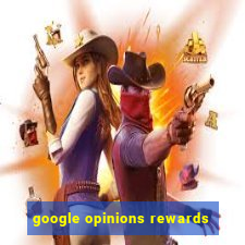 google opinions rewards