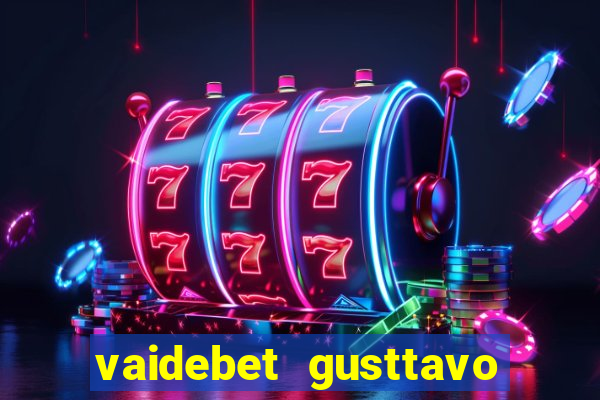 vaidebet gusttavo lima baixar