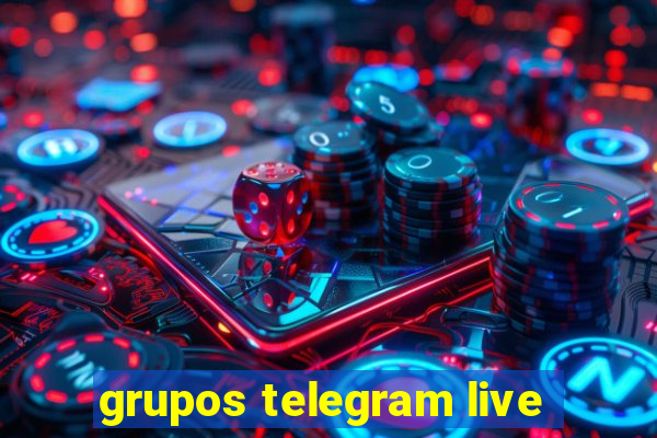 grupos telegram live