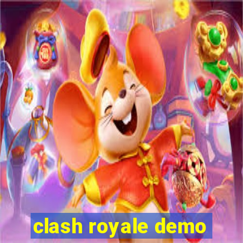 clash royale demo