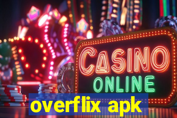 overflix apk