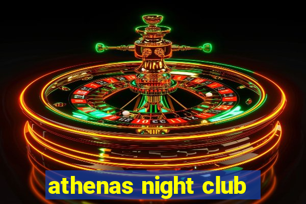 athenas night club