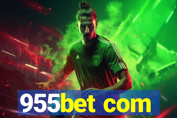 955bet com