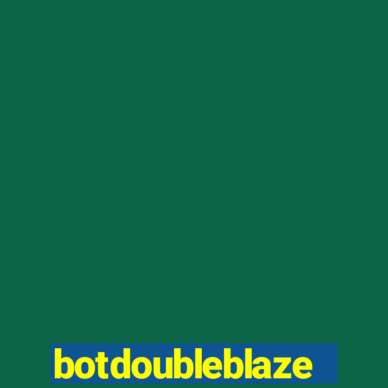 botdoubleblaze