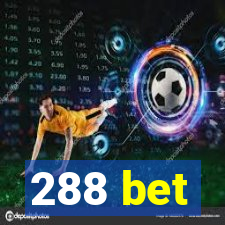 288 bet