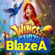 BlazeA