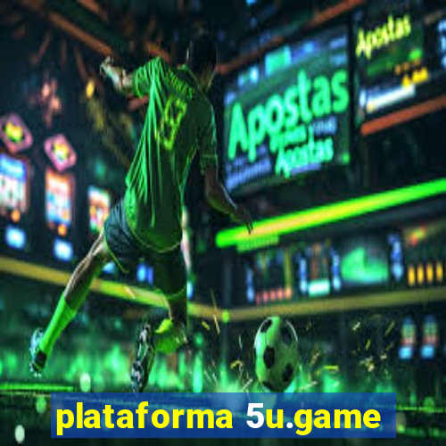 plataforma 5u.game