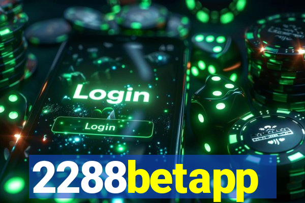 2288betapp