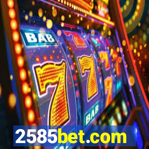 2585bet.com