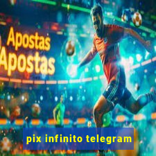 pix infinito telegram